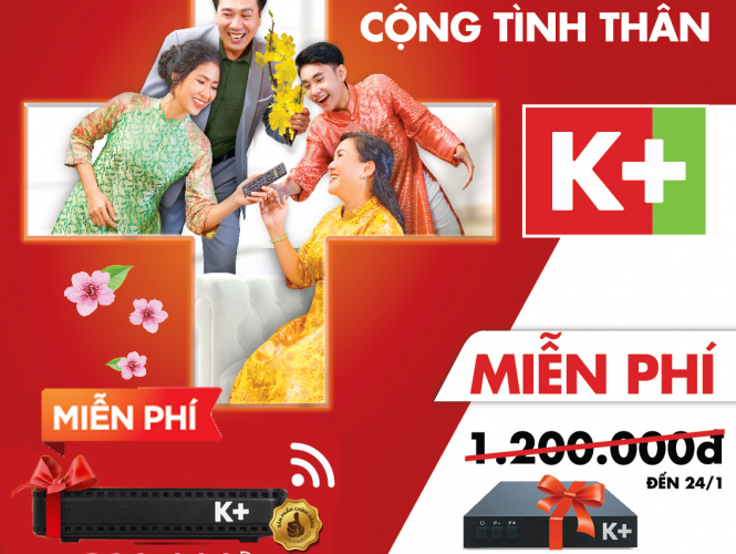 Lắp đặt K+ tặng trọn bộ đầu thu K+ HD hoặc K+TV box Lắp đặt K+ tặng trọn bộ đầu thu K+ HD hoặc K+TV box
