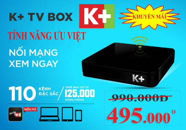 Lắp đặt K+ TV Box khuyến mãi trọn bộ K+ 495k